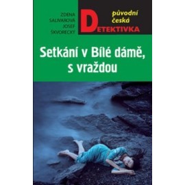 Setkání v Bílé dámě, s vraždou