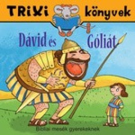 Dávid és Góliát - Bibliai mesék gyerekeknek