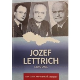 Jozef Lettrich a jeho doba