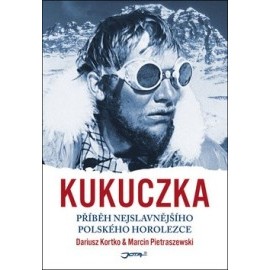 Kukuczka - Příběh nejslavnějšího polského horolezce