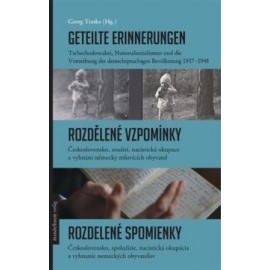 Geteilte Erinnerungen / Rozdělené vzpomínky / Rozdelené spomienky