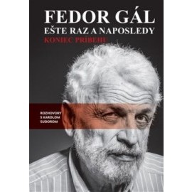 Fedor Gál - Ešte raz a naposledy