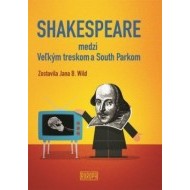 Shakespeare medzi Veľkým treskom a South Parkom - cena, porovnanie