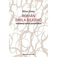 Román Emila Rilkeho nalezený mimo pozůstalost - cena, porovnanie