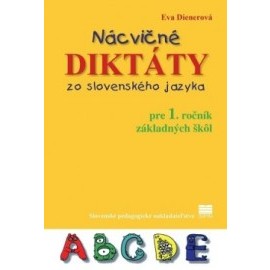 Nácvičné diktáty zo slovenského jazyka pre 1. ročník ZŠ 2. vydanie
