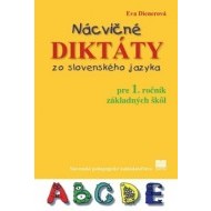 Nácvičné diktáty zo slovenského jazyka pre 1. ročník ZŠ 2. vydanie - cena, porovnanie