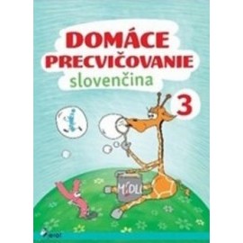 Domáce precvičovanie - Slovenský jazyk 3.trieda