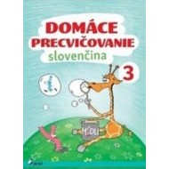 Domáce precvičovanie - Slovenský jazyk 3.trieda - cena, porovnanie