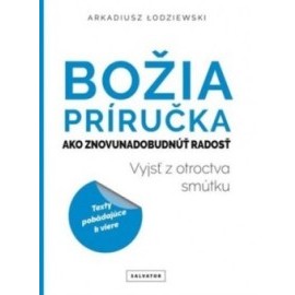 Božia príručka. Ako znovunadobudnúť radosť