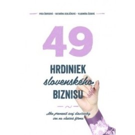 49 hrdiniek slovenského biznisu