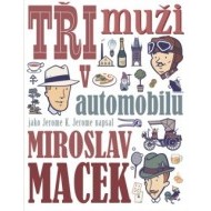 Tři muži v automobilu - cena, porovnanie