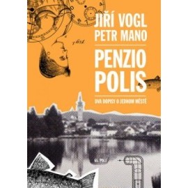 Penziopolis - Dva dopisy o jednom městě