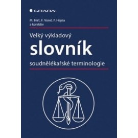 Velký výkladový slovník soudnělékařské terminologie