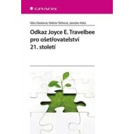 Odkaz Joyce E. Travelbee pro ošetřovatelství 21. století - cena, porovnanie