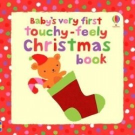 Babys Very First Touchy-Feely Christmas Book