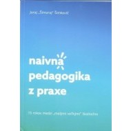 Naivná pedagogika z praxe - cena, porovnanie