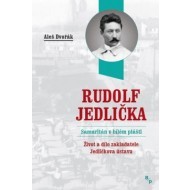 Rudolf Jedlička - Samaritán v bílém plášti - cena, porovnanie