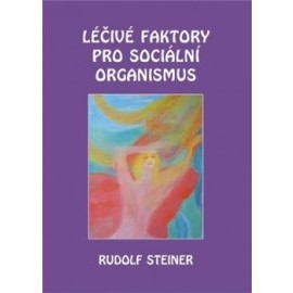 Léčivé faktory pro sociální organismus