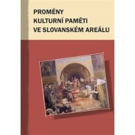 Proměny kulturní paměti ve slovanském areálu - cena, porovnanie