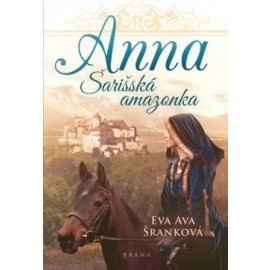 Anna - Šarišská Amazonka