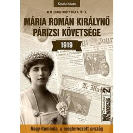 Mária román királynő párizsi követsége 1919