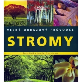 Stromy - Velký obrazový průvodce