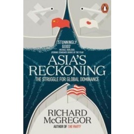 Asia's Reckoning - The Struggle for Global Dominance