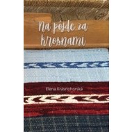 Na pôjde za krosnami - cena, porovnanie