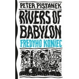 Fredyho koniec - Rivers of Babylon (3)