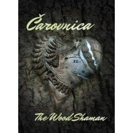 Čarovnica - The Wood Shaman