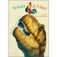 To kura je T-Rex - cena, porovnanie