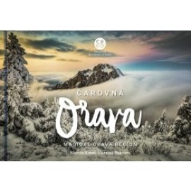 Čarovná Orava - Magical Orava Region