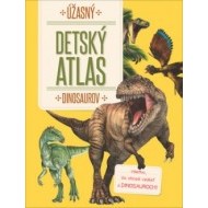 Úžasný detský atlas dinosaurov - cena, porovnanie