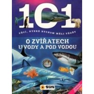 101 věcí, které bychom měli vědět o zvířatech u vody a pod vodou - cena, porovnanie