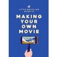 The Little White Lies Guide to Making Your Own Movie - cena, porovnanie