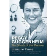Peggy Guggenheim - The Shock of the Modern - cena, porovnanie
