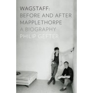 Wagstaff: Before and After Mapplethorpe: A Biography - cena, porovnanie