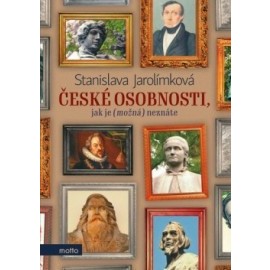 České osobnosti, jak je (možná) neznáte