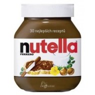 Nutella - 30 nejlepších receptů - cena, porovnanie