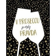 V proseccu je vždy pravda - cena, porovnanie