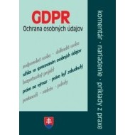 GDPR ochrana osobných údajov – komentáre, nariadenia, príklady z praxe (GDPR s komentárom po novelách) - cena, porovnanie