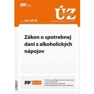 UZ 46/2018 Zákon o spotrebnej dani z alkoholických nápojov - cena, porovnanie