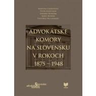 Advokátske komory na Slovensku v rokoch 1875-1948 - cena, porovnanie