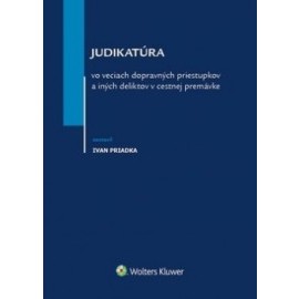 Judikatúra vo veciach dopravných priestupkov a iných deliktov v cestnej premávke