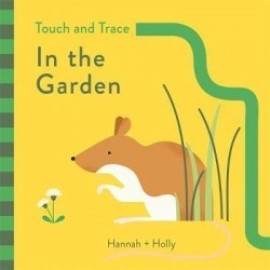 Hannah + Holly Touch and Trace - In the Garden