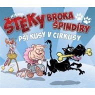 Štěky Broka Špindíry 2: Psí kusy v cirkusy - cena, porovnanie