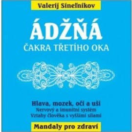 Ádžňá – Čakra třetího oka