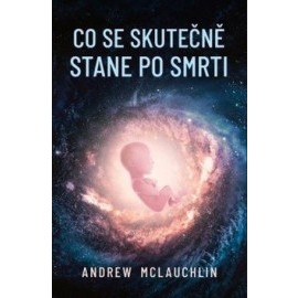 Co se skutečně stane po smrti