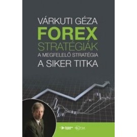 FOREX-stratégiák - A megfelelő stratégia a siker titka