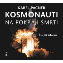 Kosmonauti na pokraji smrti - audiokniha